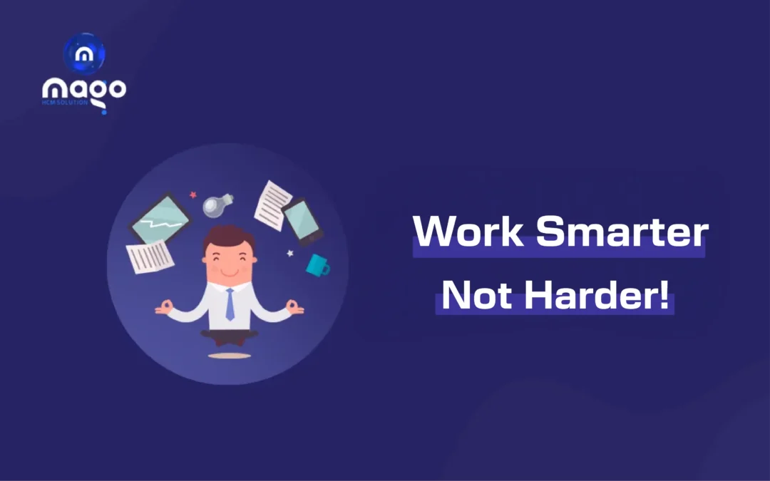Work Smarter, Not Harder in HR: The Smarter Way to Succeed
